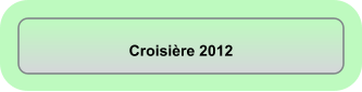 Croisière 2012