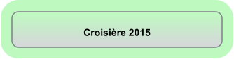 Croisière 2015