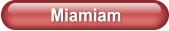 Miamiam