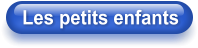 Les petits enfants