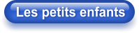 Les petits enfants