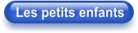 Les petits enfants