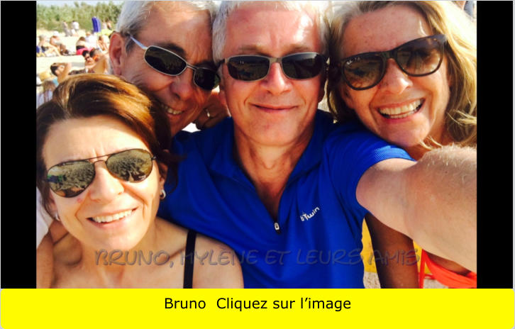 Bruno  Cliquez sur l’image