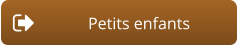 Petits enfants
